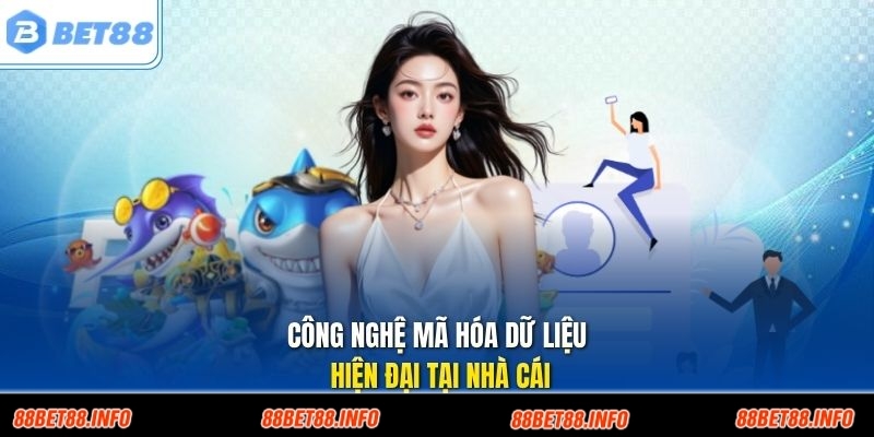 Công nghệ mã hóa dữ liệu hiện đại tại nhà cái