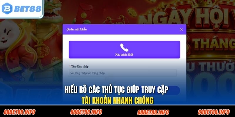 Hiểu rõ các thủ tục giúp truy cập tài khoản nhanh chóng