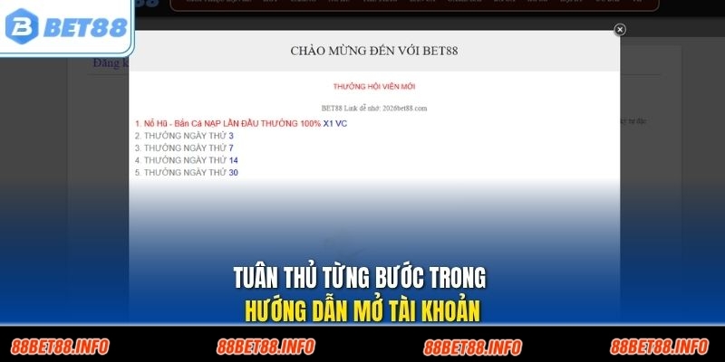 Tuân thủ từng bước trong hướng dẫn mở tài khoản